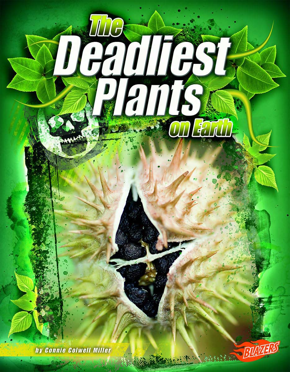 The Deadliest Plants on Earth (The World's Deadliest)
