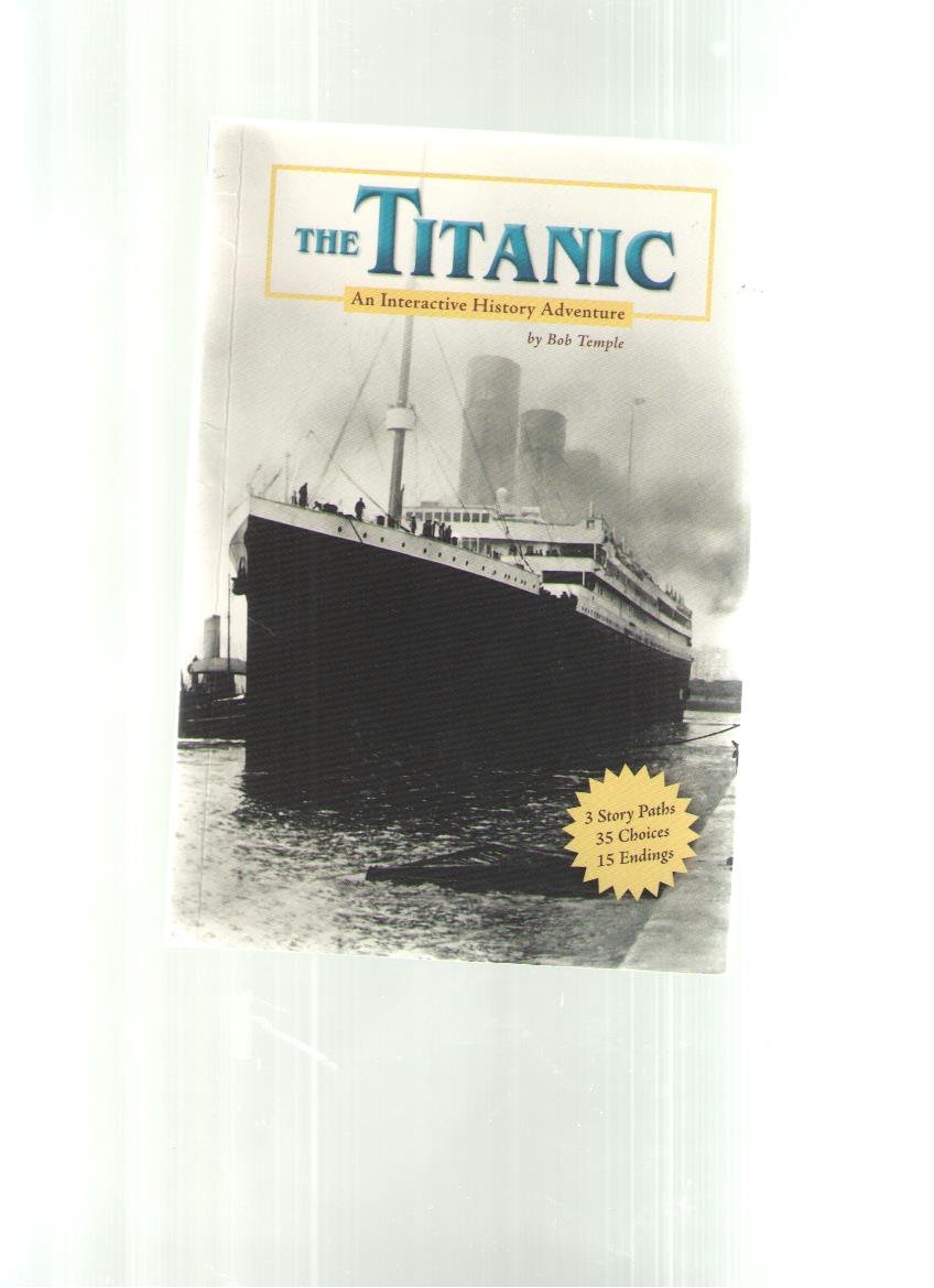 The Titanic: An Interactive History Adventure
