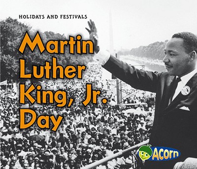 Martin Luther King, Jr. Day (Holidays and Festivals)