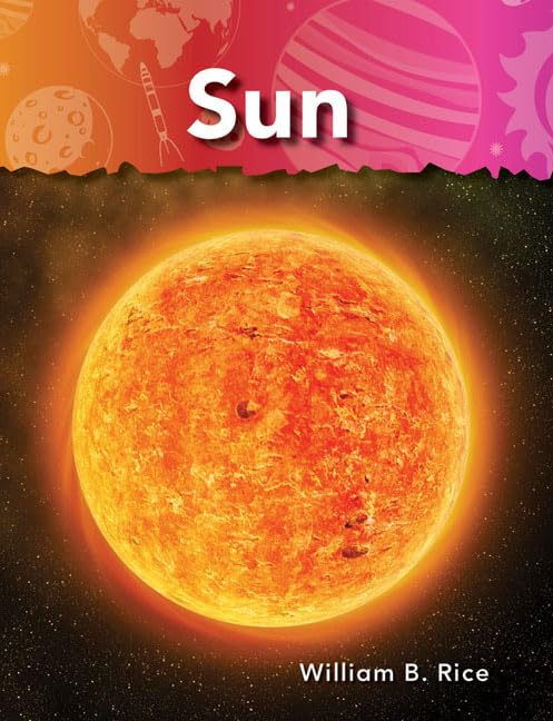 Teacher Created Materials - Science Readers: A Closer Look: Sun - Grade 1 - Guided Reading Level F