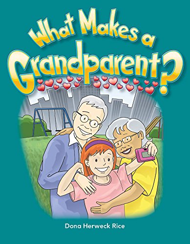 Teacher Created Materials - Early Childhood Themes: What Makes a Grandparent? - - Grade 2