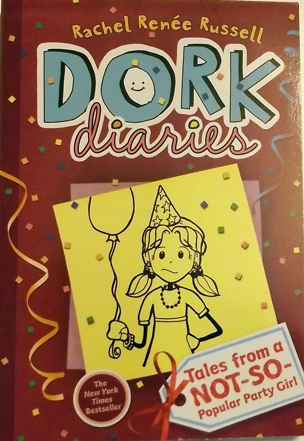 Tales from a Non-So-Popular Party Girl #2 Dork Diaries