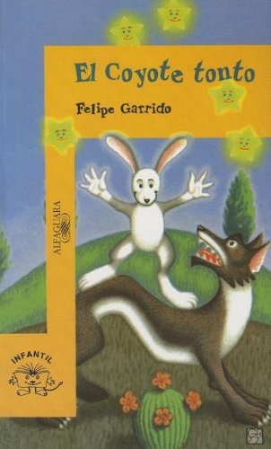 El coyote tonto (The Dumb Coyote) (Spanish Edition)