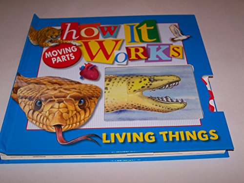 How It Works Moving Parts / Living Things