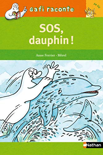 SOS, dauphin ! (Gafi raconte) (French Edition)