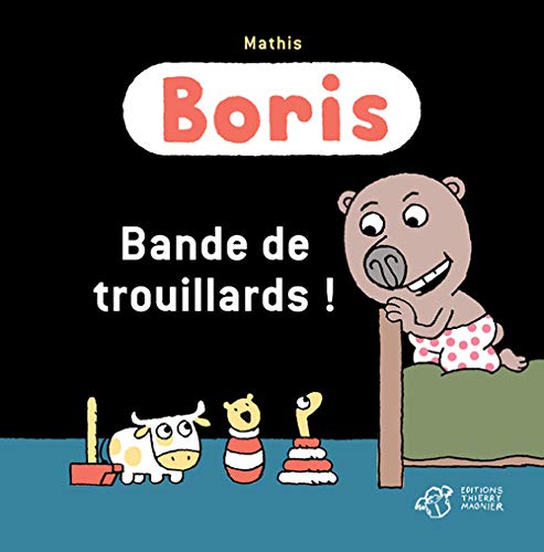Boris, bande de trouillards ! (French Edition)