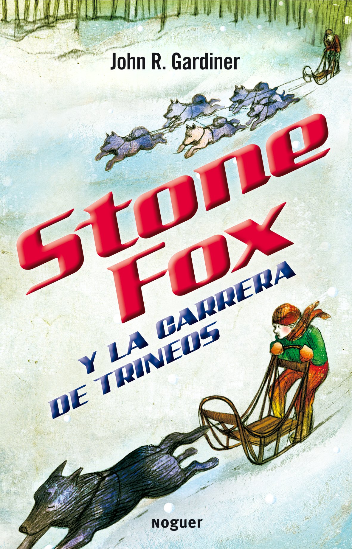 Stone Fox y la carrera de trineos (Spanish Edition)