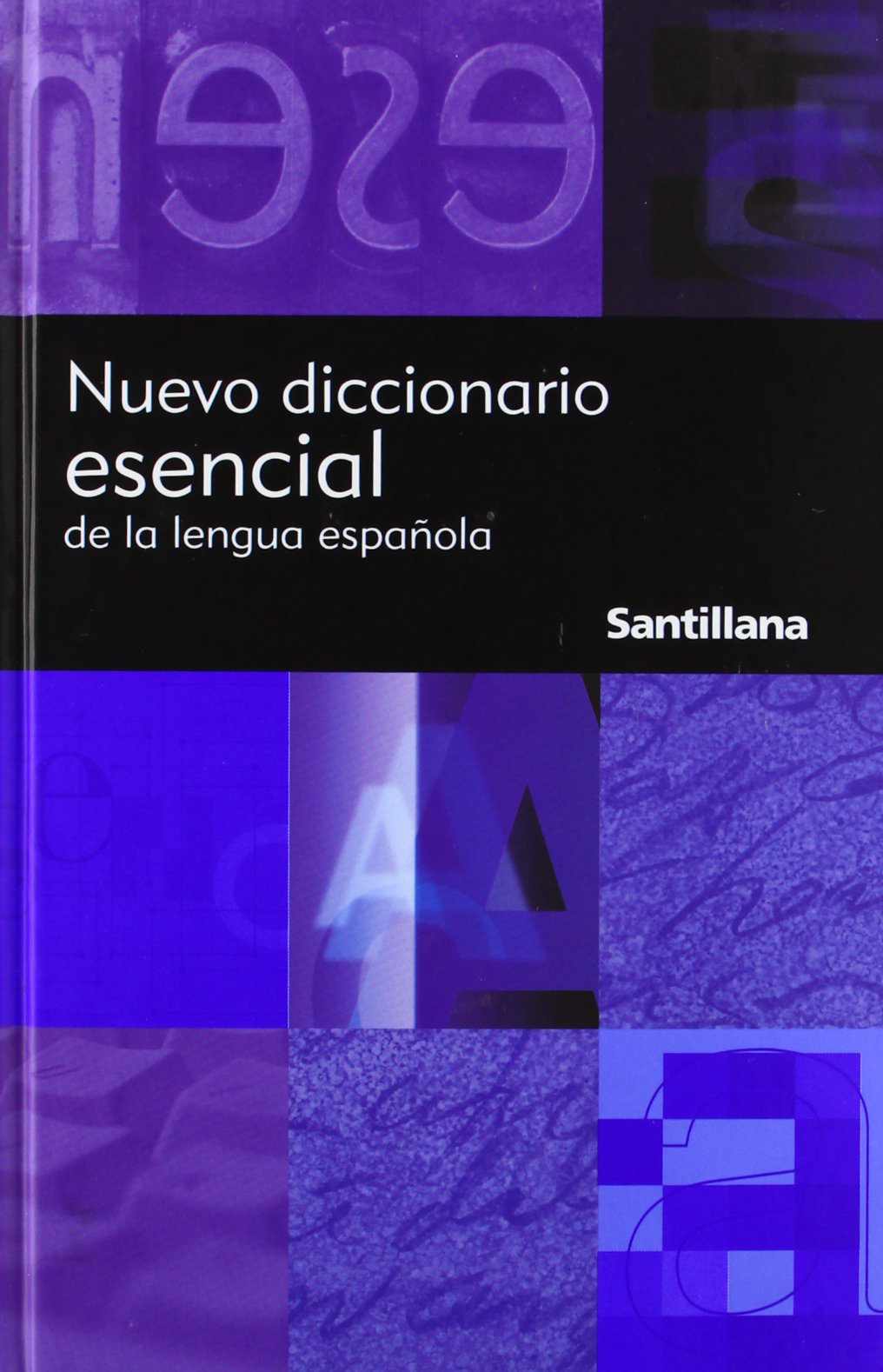Nuevo Diccionario Esencial de La Lengua Espanola (Reference)