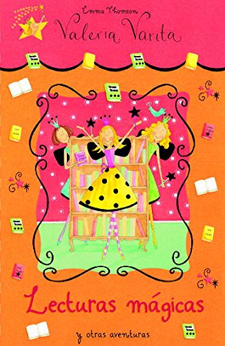 Lecturas mágicas y otras aventuras (Valeria Varita) (Valeria Varita / Felicity Wishes) (Spanish Edition)