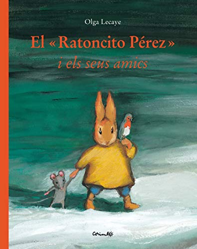 El ratoncito Pérez y sus amigos (Spanish Edition)