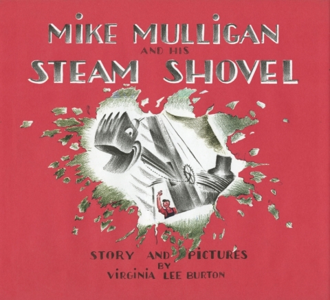 Mike Mulligan and His Steam Shovel