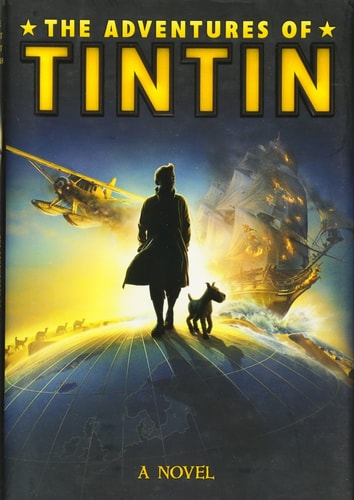 The Adventures of Tintin: A Novel (Movie Tie-In)