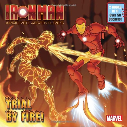 Trial by Fire!/Awesome Armory! (Marvel: Iron Man) (Deluxe Pictureback)