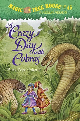 A Crazy Day with Cobras (Magic Tree House (R) Merlin Mission)