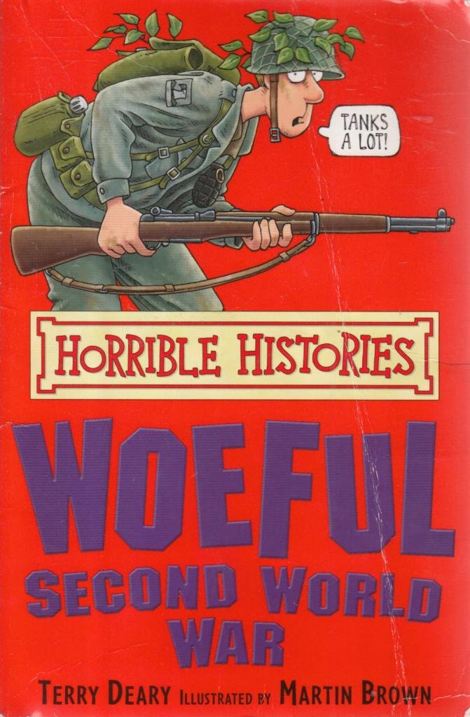 Horrible Histories: Woeful Second World War