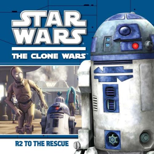 R2 to the Rescue (Star Wars: The Clone Wars)