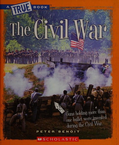 The Civil War (A True Book: The Civil War) (A True Book (Relaunch))
