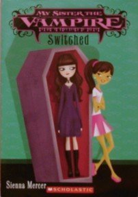 Switched (My Sister the Vampire #1)