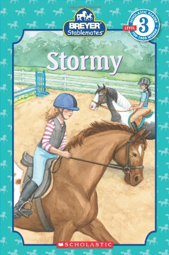 Scholastic Reader Level 3: Stablemates: Stormy