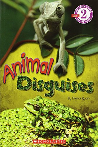 Scholastic Reader Level 2: Animal Disguises