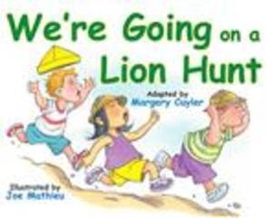 We are Going on a Lion Hunt