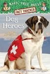 Dog Heroes (Magic Tree House Fact Tracker)