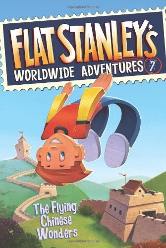 The Flying Chinese Wonders (Flat Stanley's Worldwide Adventures #7)