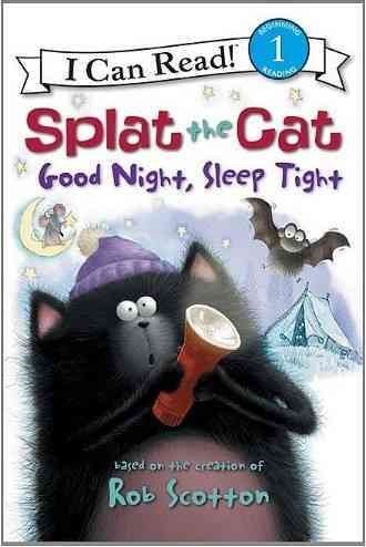 By Rob Scotton Splat the Cat: Good Night, Sleep Tight (I Can Read Book 1) (I Can Read Book 1)