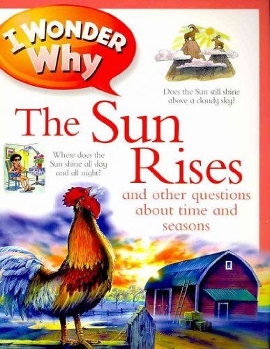 I Wonder Why the Sun Rises