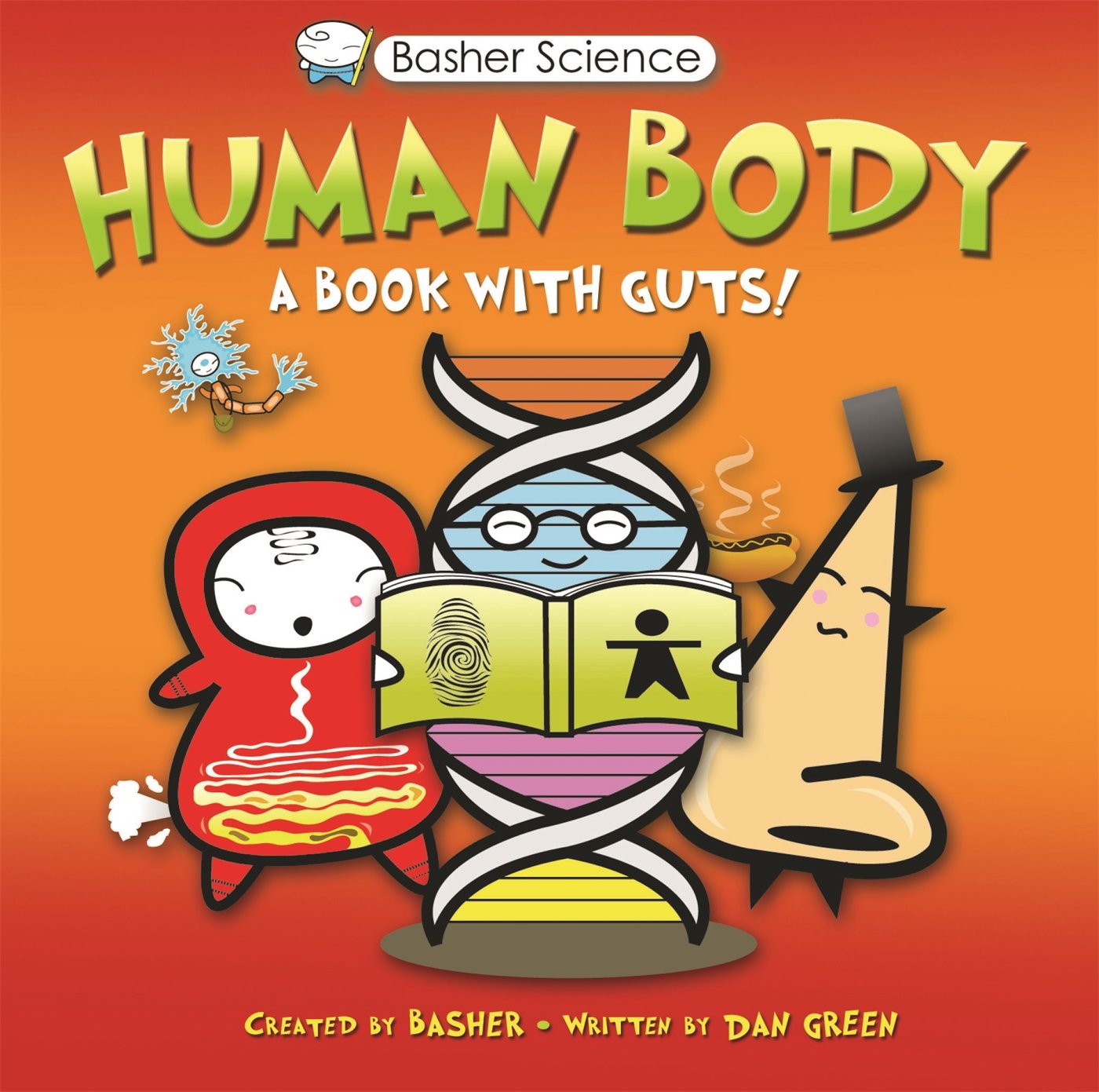 Human Body: A Book With Guts! (Basher Science)