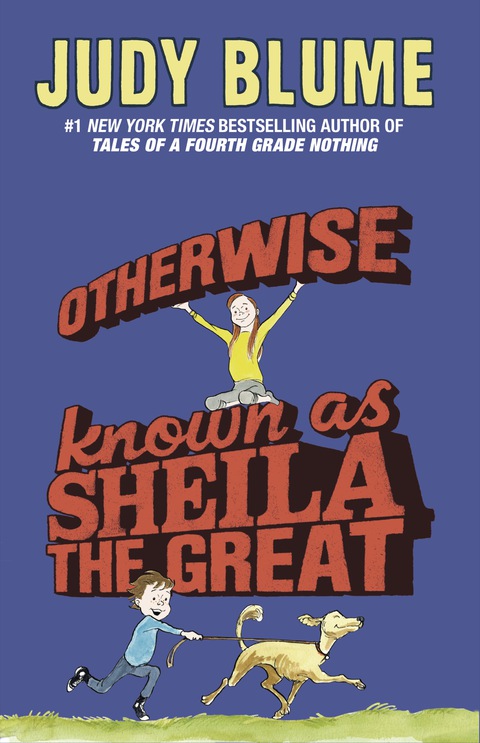 Otherwise Known as Sheila the Great (Fudge series Book 2)