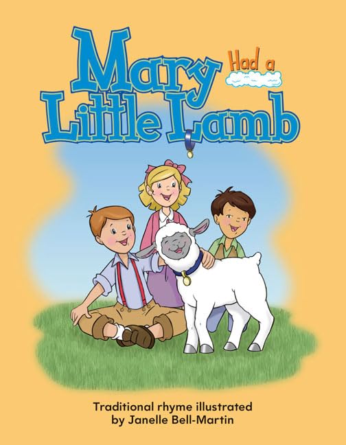 Teacher Created Materials - Early Childhood Themes: Mary Had a Little Lamb - - Grade 2