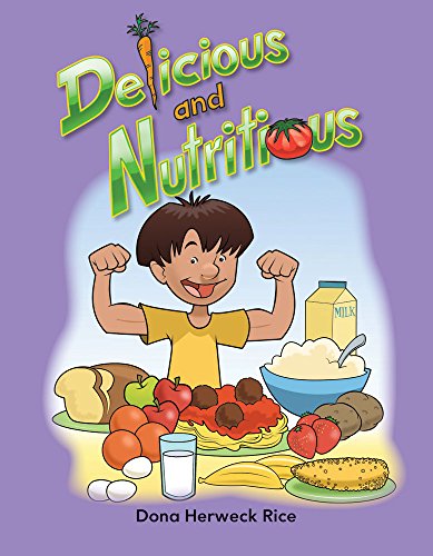 Teacher Created Materials - Early Childhood Themes: Delicious and Nutritious - - Grade 2