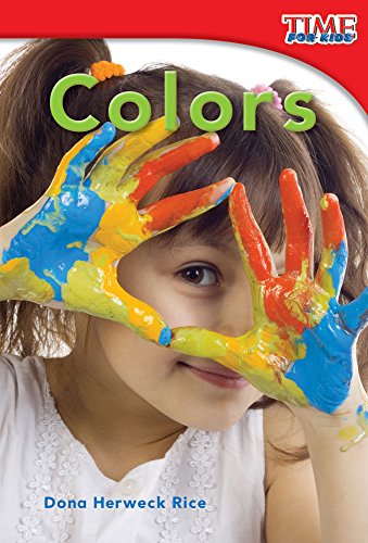 Colors (TIME FOR KIDS® Nonfiction Readers)