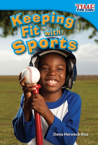 Keeping Fit with Sports (TIME FOR KIDS® Nonfiction Readers)
