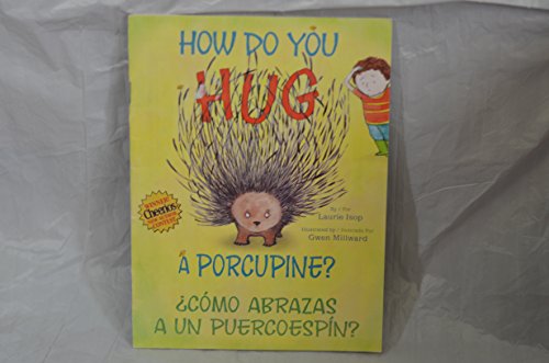 How Do You Hug a Porcupine? / Como abrazas a un puercoespin?