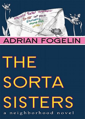 The Sorta Sisters (Neighborhood Novels)