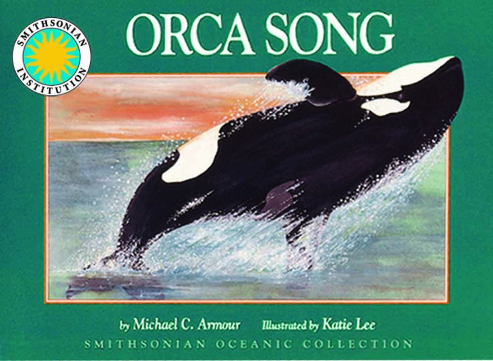 Orca Song - a Smithsonian Oceanic Collection Book