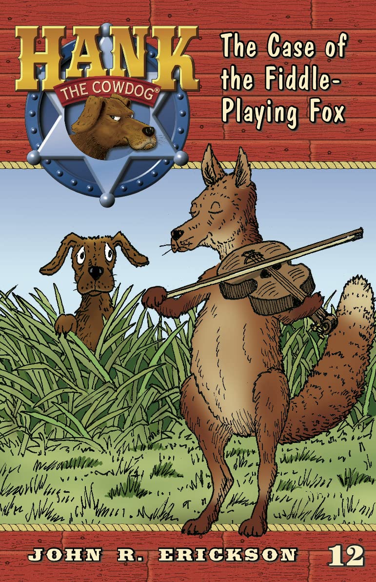 The Case of the Fiddle-Playing Fox (Hank the Cowdog (Quality))