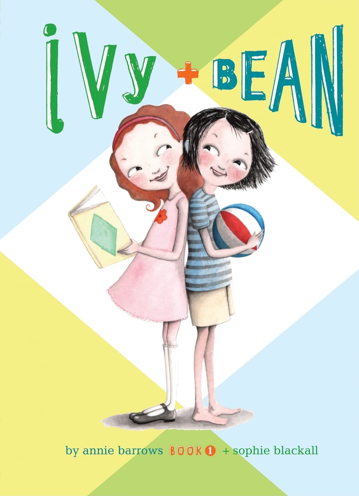 Ivy and Bean: #1 (Ivy + Bean, 1)