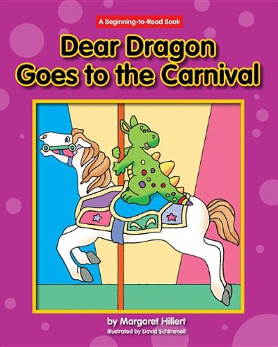 Dear Dragon Goes to the Carnival (Dear Dragon: Beginning-to-read Book)