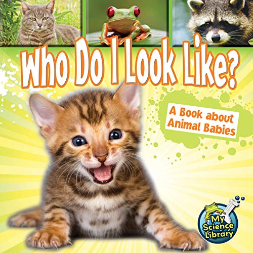 Rourke Educational Media Who Do I Look Like? (My Science Library)