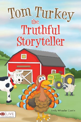 Tom Turkey the Truthful Storyteller