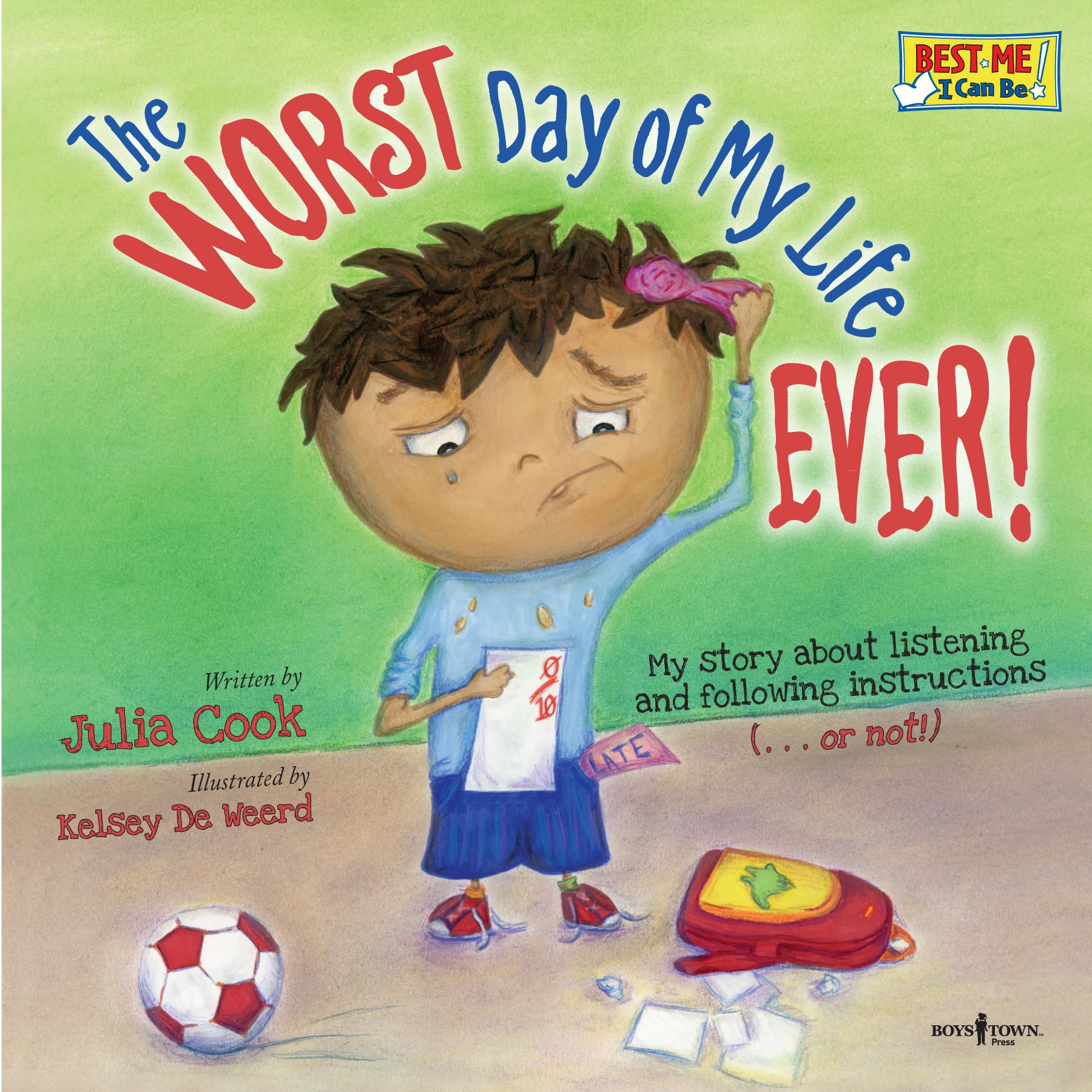 The Worst Day of My Life Ever! (BEST ME I Can Be!)
