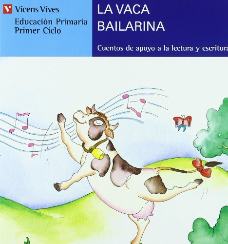 La Vaca Bailarina (serie Azul) (Serie Azul / Blue Series) (Spanish Edition)