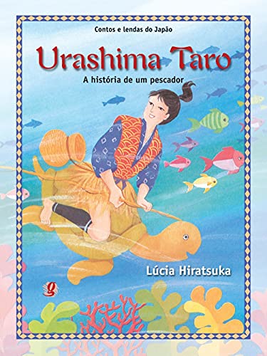Urashima Taro. A História de Um Pescador (Em Portuguese do Brasil)