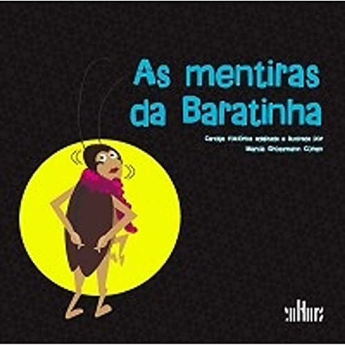Mentiras da Baratinha, As