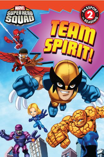 Super Hero Squad: Team Spirit! (Passport to Reading Level 2)