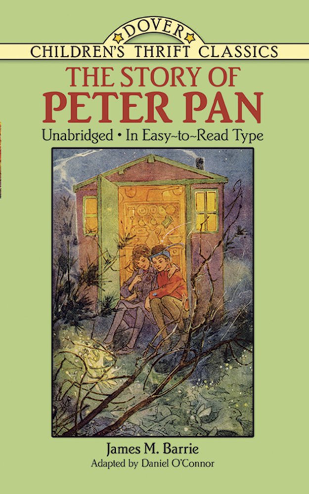 The Story of Peter Pan: Unabridged in Easy-To-Read Type (Dover Children's Thrift Classics)