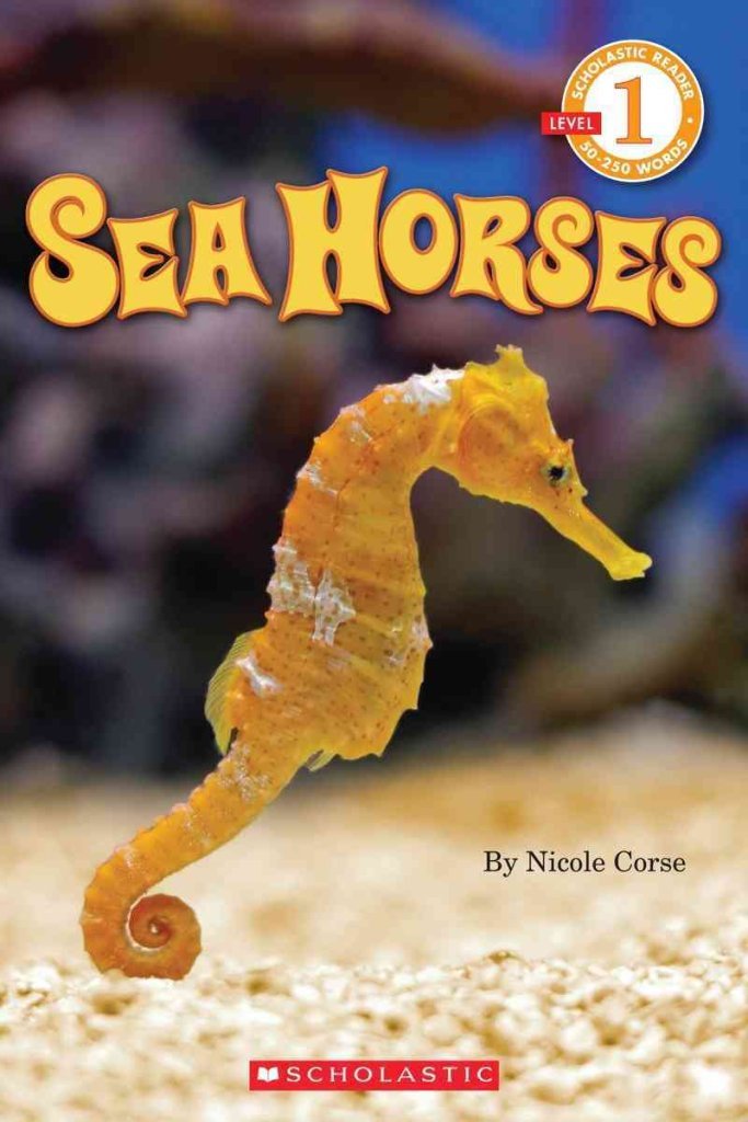 Scholastic Reader Level 1: Seahorses